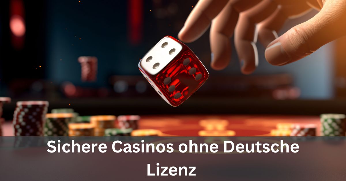 Online Casinos ohne deutsche Lizenz - Risiken und Chancen im Glücksspiel